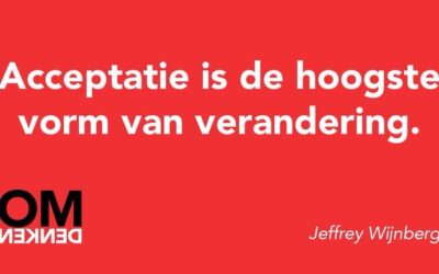 Acceptatie is instant verandering